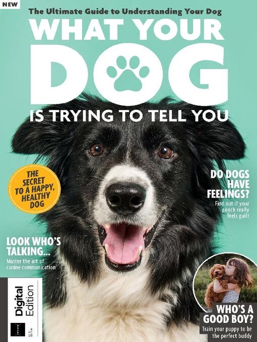 Title details for What Your Dog Is Trying To Tell You by Future Publishing Ltd - Available